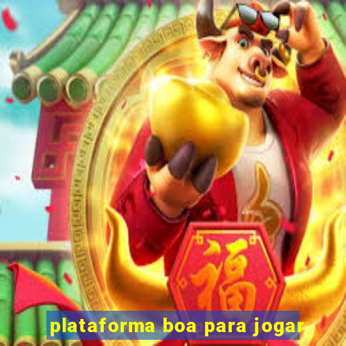 plataforma boa para jogar